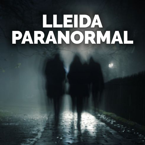 tour nocturno Lleida Paranormal