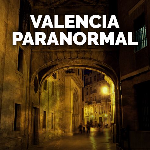 tour nocturno Valencia Paranormal