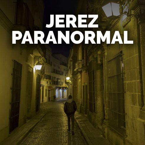 tour nocturno Jerez Paranormal